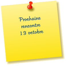 Prochaine rencontre  13 octobre